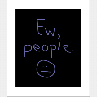 Ew People Posters and Art